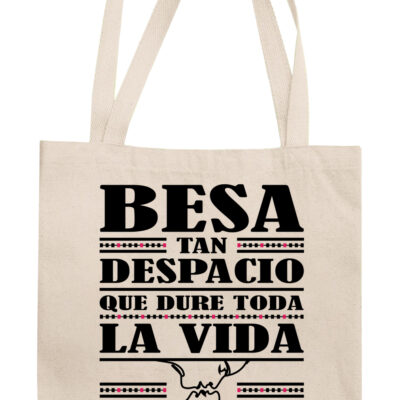Tote Bag "Besa Tan Despacio"