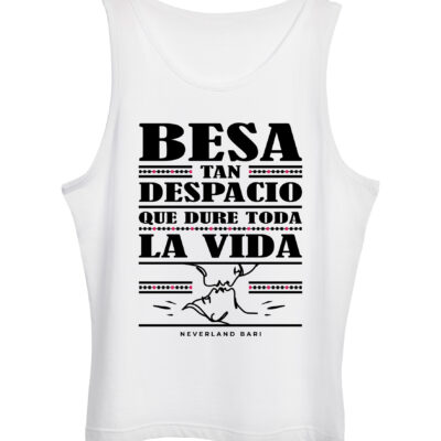 Camiseta Tirantes "Besa Tan Despacio"